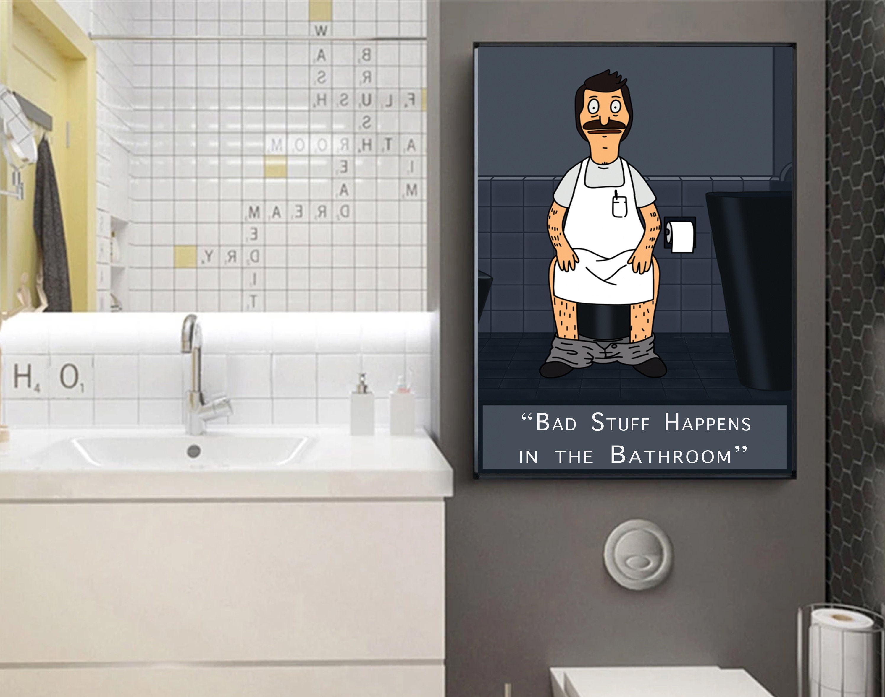 Bobs Burgers Bathroom Poster Bathroom Print Kill Me Print Bad Things Happen  in the Bathroom Bob's Burgers TV Show Bathroom Art 