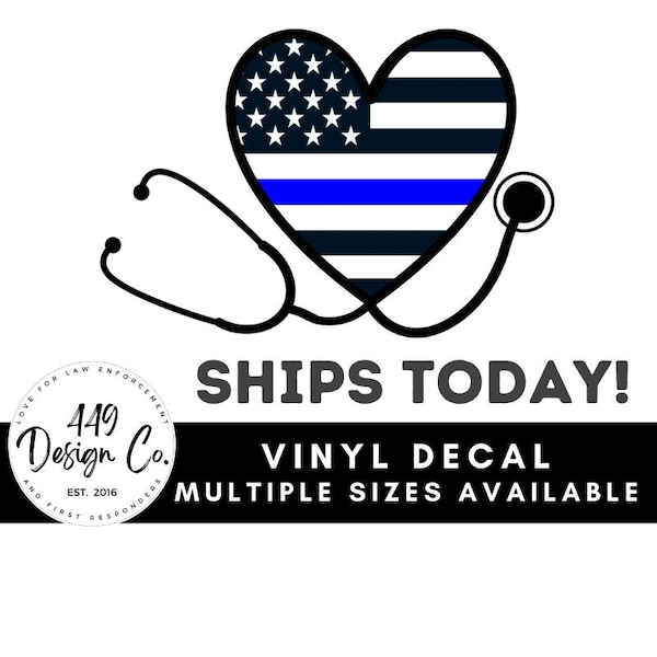 READY TO SHIP Nurse Stethoscope Supporting Police Wife and Law Enforcement Thin Blue Line Heart Vinyl Decal