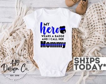 My Hero Wears A Badge and I Call Her Mommy, Police Pregnancy Announcement, Law Enforcement Baby Infant Tee T Shirt Infant Bodysuit