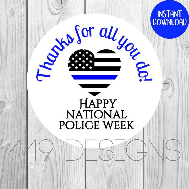 INSTANT DOWNLOAD Police Appreciation Week Law Enforcement Support