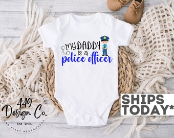 My Daddy is a Police Officer, Police Pregnancy Announcement, Law Enforcement Baby Infant Tee T Shirt Infant Bodysuit
