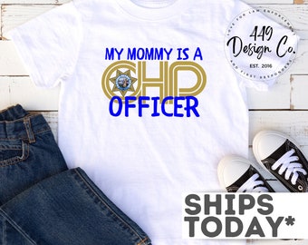 My Mommy is a CHP Officer / California Highway Patrol Officer Son Daughter Infant Tee T Shirt Infant Bodysuit