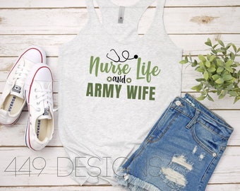 Nurse Life and Army Wife /  Women's Racerback Tank Top