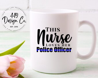 This Nurse Loves Her Police Officer Ceramic Coffee Mug 11oz