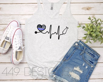 Thin Blue Line Heart Stethoscope / Police Wife and Nurse Shirt / Nurse Racerback Tank Top