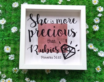 Bible Verse Scripture Frame, Proverbs 31.10, She Is More Precious Than Rubies