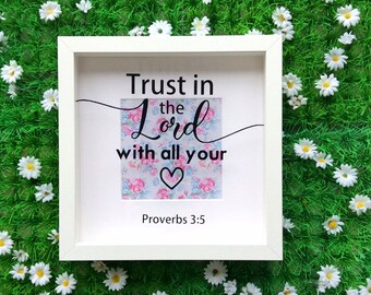 Bible Verse Scripture Frame, Proverbs 3 5, Trust In The Lord Wall Art