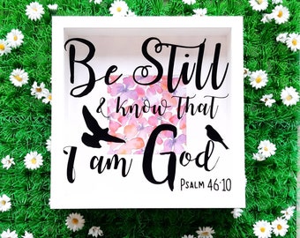 Bible Verse Scripture Box Frame, Be Still & Know, Psalm 46