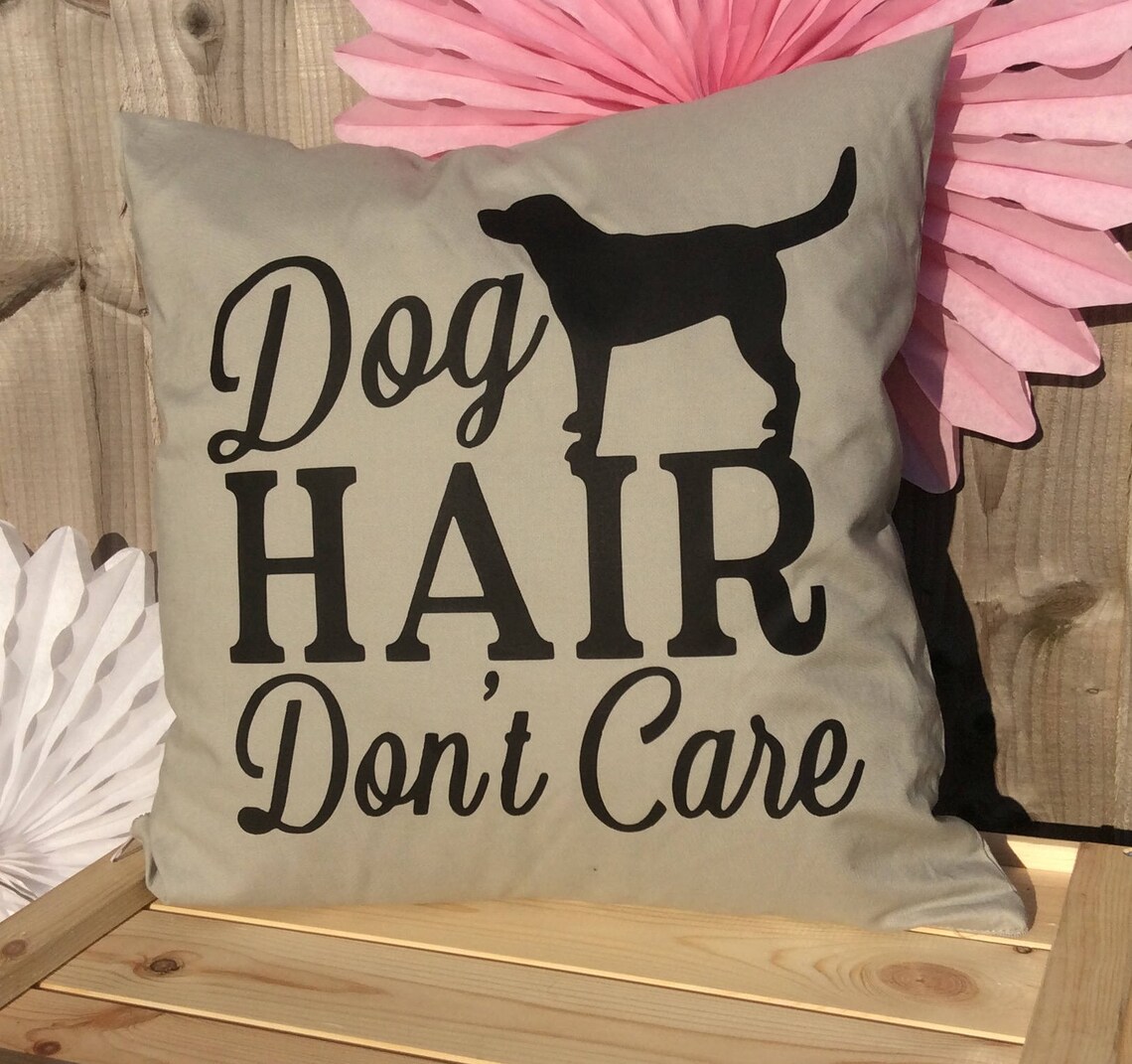 Funny Dog Quote Cushion Cover Pet Pillow Dog Hair Don't Etsy UK