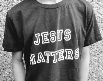 Jesus Matters / LARGE SIZE / Black Unisex T Shirt / White Print / Christian T Shirts / Witnessing Tool / Spiritual/Religious/