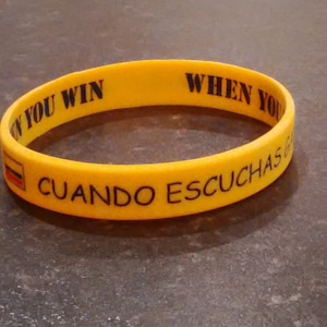 Silicone Wristband / Colombian Proverb/When You talk you lose, When you listen, You win / Inspirational Bracelet / Motivational Jewellery/ image 1