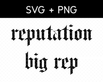 Reputation and Big Rep Digital Download - SVG and PNG Files