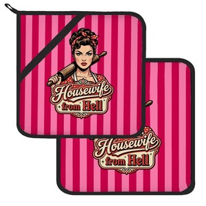 May include: Two square pot holders featuring a pink and dark pink vertical striped pattern. The design includes a graphic of a person with a headscarf holding a rolling pin, with the text Housewife from Hell in a decorative script and block font.