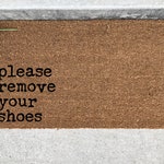 Please Remove Your Shoes Doormat Please Remove Your Shoes Welcome Mat Remove Your Shoes Doormat Housewarming Gift Custom Doormat