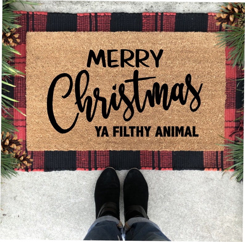 Download Merry Christmas Ya Filthy Animal Doormat Christmas Doormat ...