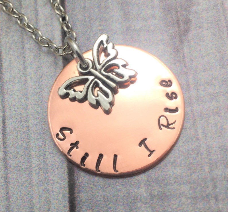 Still I Rise jewelry, handstamped quote, hand stamped pendant, hand stamped jewelry, inspirational jewelry, custom pendant, custom jewelry image 1
