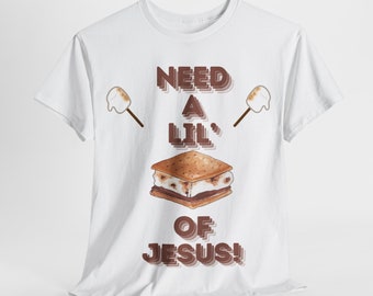 Fun & Faithful Tee: Playful Need a Lil S&#39;more of Jesus Design - Soft Cotton, Comfortable Fit, Vibrant Print - Great Gift