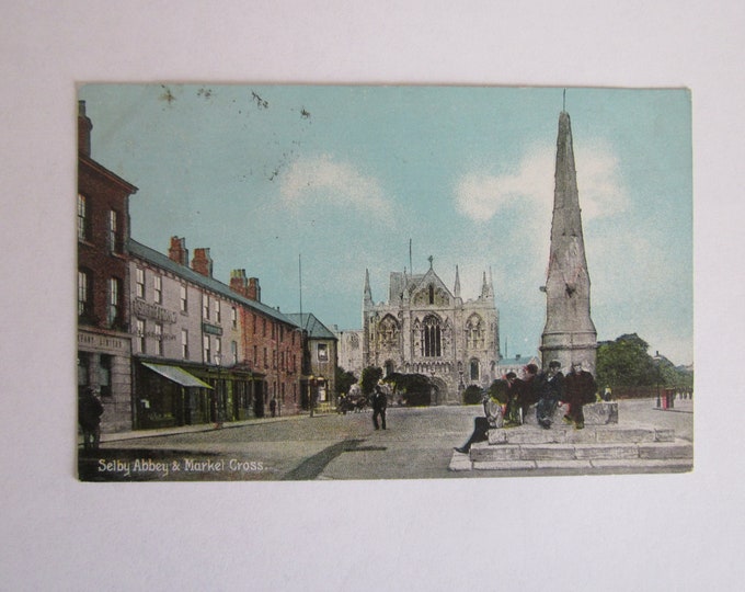 Vintage Postcard, Selby Abbey & Market Cross, Yorkshire, England, UK. Used. Posted 1909. Original