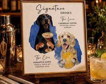 Custom Dog Bar Sign, Wedding Signature Drink Menu, Pet Portrait Cocktail Sign, Printable Wedding Bar Menu