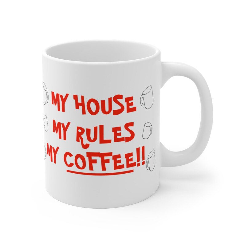  My house my rules my coffee  Knives Out Mug Mug 11oz Etsy