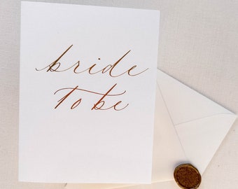 Bride to Be Greeting Card with Envelope & Wax Seal | Wedding Card | bridal shower Card | Celebration Card