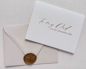 To My Dad on my Wedding Day Card with Envelope & Wax Seal | Wedding  Card | Card for Dad