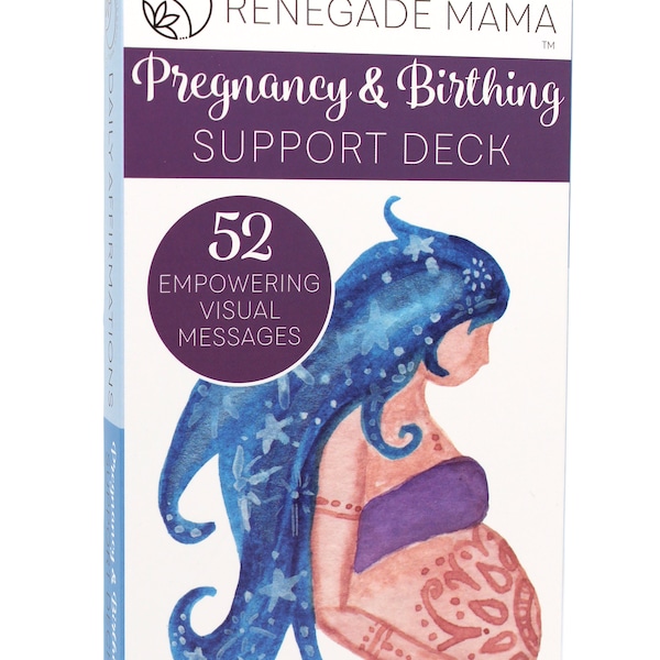 Pregnancy Support Deck Affirmation Cards for Birthing by Renegade Mama