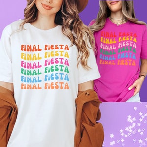 Funny Final Fiesta Bride Shirt Gift for Fiesta Bachelorette Party Mexico Bach Party Favors Bridal Party Matching Shirts Bridal Shower Gift