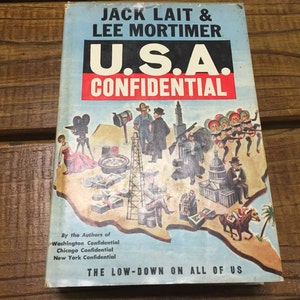 Vintage 1952 U.S.A. Confidential by Jack Lait & Lee Mortimer - Third Printing Hardcover with Dust Jacket - True Crime and Scandal Exposé