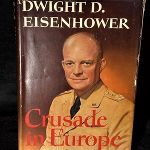 1948 Crusade in Europe by Dwight D Eisenhower First Edition WWII Memoir Hardcover with Dust Jacket Vintage Military History Book