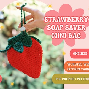 Crochet Strawberry Soap Saver Pattern: Mini Cotton Bag (PDF Pattern)