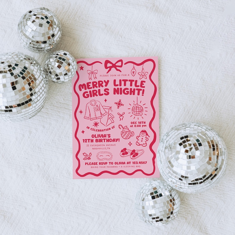 May include: A pink invitation with the text "MERRY LITTLE GIRLS NIGHT!" and illustrations of pajamas, a disco ball, and other festive icons. Silver disco balls surround the invitation, creating a celebratory atmosphere.
