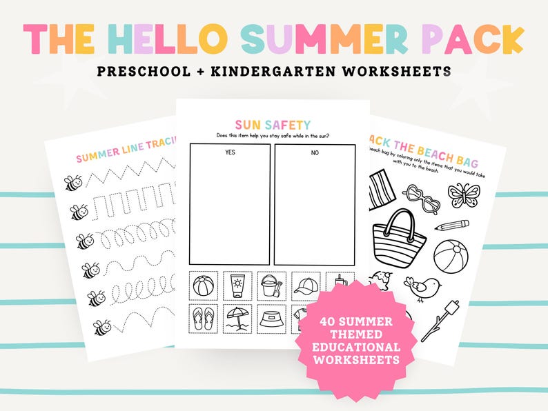 May include: A collection of summer-themed preschool and kindergarten worksheets. The worksheets include line tracing, sun safety, and a beach bag activity. The image features the text "THE HELLO SUMMER PACK" and "40 SUMMER THEMED EDUCATIONAL WORKSHEETS".