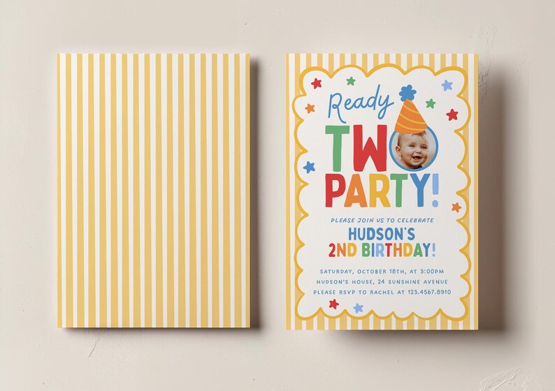 May include: A two-sided birthday invitation card featuring a yellow and white vertical striped pattern on the back and a scalloped white border on the front. The front displays the text Ready TWO PARTY! with a photo of a child in a party hat.