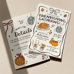 May include: Two white rectangular Friendsgiving invitation cards with hand-drawn illustrations of a roasted turkey, disco ball, pumpkins, candles, and bows. The text reads Friendsgiving Gathering, The Andersons, Nov 18th at 6:00pm, and Here's the Details.