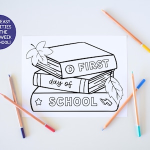 May include: A black and white illustration of three stacked books with the words "FIRST", "day of", and "SCHOOL" on the spines. The image includes pencils with colored tips and text that reads "FUN & EASY ACTIVITIES FOR THE FIRST WEEK OF SCHOOL!"