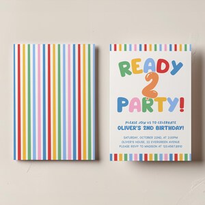May include: Two colorful birthday party invitations. One features vertical stripes in red, yellow, blue, green, and pink. The other says "READY 2 PARTY!" in playful lettering, inviting guests to Oliver's 2nd birthday.