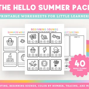 May include: A set of printable worksheets for little learners, titled "The Hello Summer Pack." The worksheets feature summer-themed activities, including tracing, beginning sounds, and sorting exercises. The pack includes 40 ready-to-print pages with colorful accents.