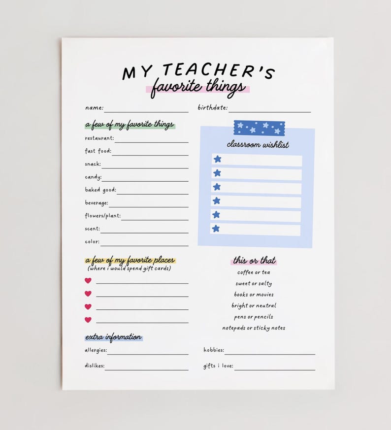 May include: A white sheet of paper with the text "MY TEACHER'S favorite things" in black and pink. It includes fill-in-the-blank sections for favorite things, places, and a classroom wishlist. The design features stars and hearts.