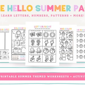 May include: A collection of summer-themed printable worksheets and activities. The title "THE HELLO SUMMER PACK" is displayed in pink and teal. The worksheets include coloring pages, and activities for learning letters, numbers, and patterns.
