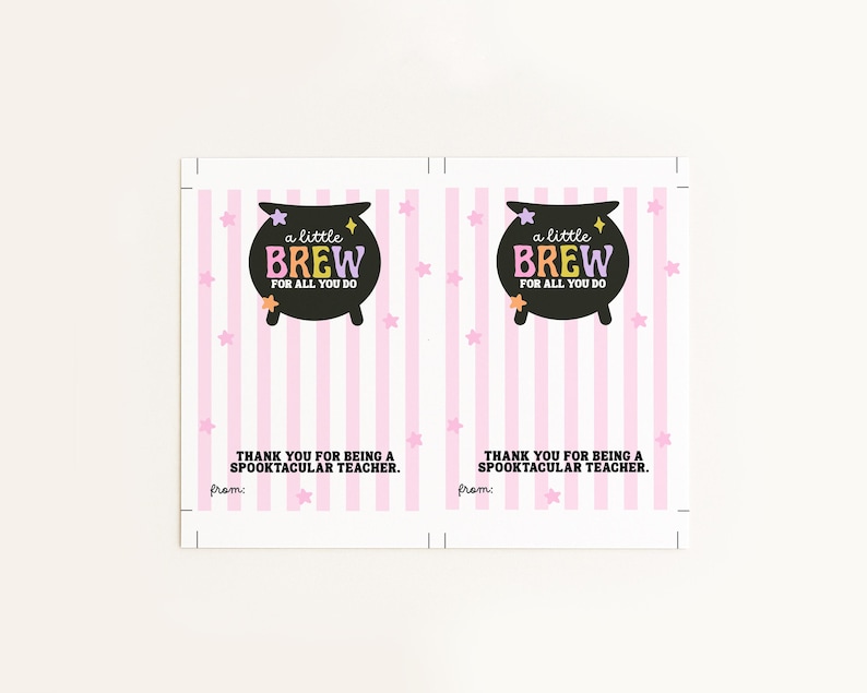 May include: Two folded cards with a pink and white striped background and star accents. Each card features a black cauldron graphic with the text "a little BREW FOR ALL YOU DO." The text "THANK YOU FOR BEING A SPOOKTACULAR TEACHER" is also present.