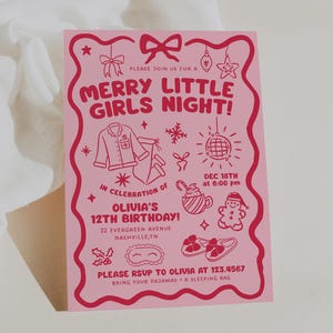 May include: Pink invitation card with red illustrations and text. The card reads "Merry Little Girls Night!" and announces Olivia's 12th birthday party on December 18th at 6:00 pm. Includes a phone number to RSVP.