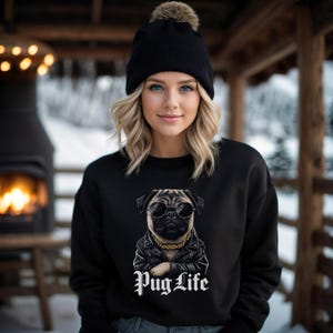 Pug Life Sweatshirt: Funny Thug Dog, Pet Lover Apparel