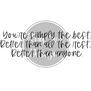 Sei semplicemente il migliore- Download digitale- Download istantaneo- SVG- PNG-fai-da-te- Cricut- Silhouette