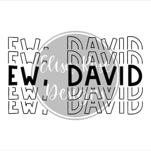 Ew, David- Schitt&#39;s Creek- Digital Download- Instant Download- PNG-SVG-Cricut-Silhouette