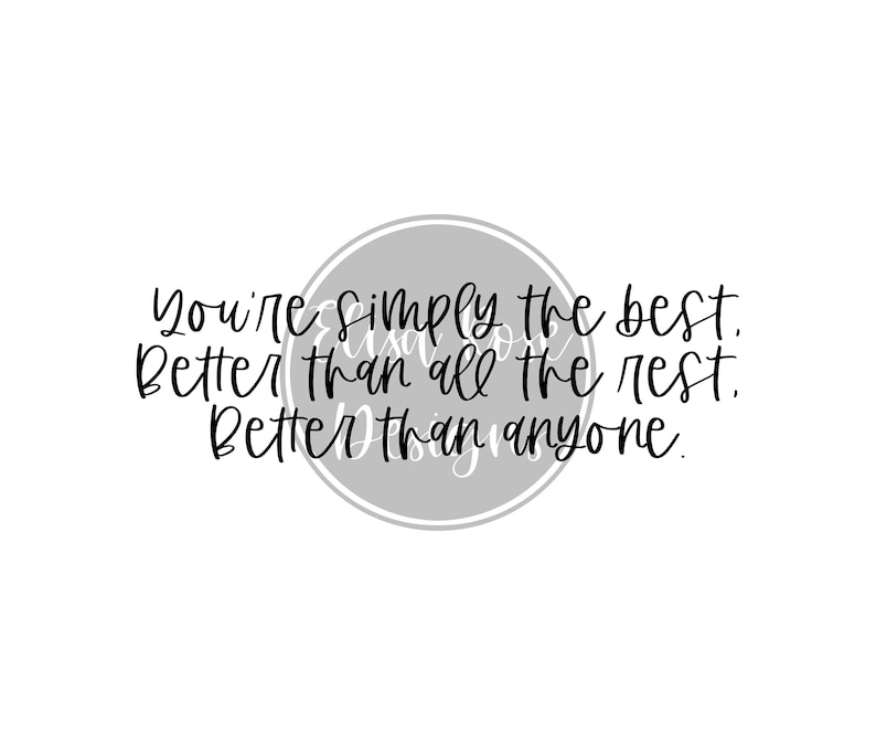 You're Simply the Best Digital Download Instant Download SVG PNGDIY Cricut Silhouette Etsy