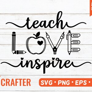 Teach Love Inspire SVG / Cut File / Cricut / Silhouette / DXF File ...