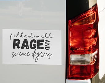 Rage & Science Degrees Magnet – Funny Political Gift for Physicians, Nurses, and Healthcare Workers Against Politics in Medicine