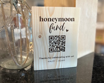 Honeymoon Fund Sign with QR Code, QR Code Sign, Scan to Pay Sign, Sign for Wedding Gift Table, Laser Engraved Wooden Wedding Sign,