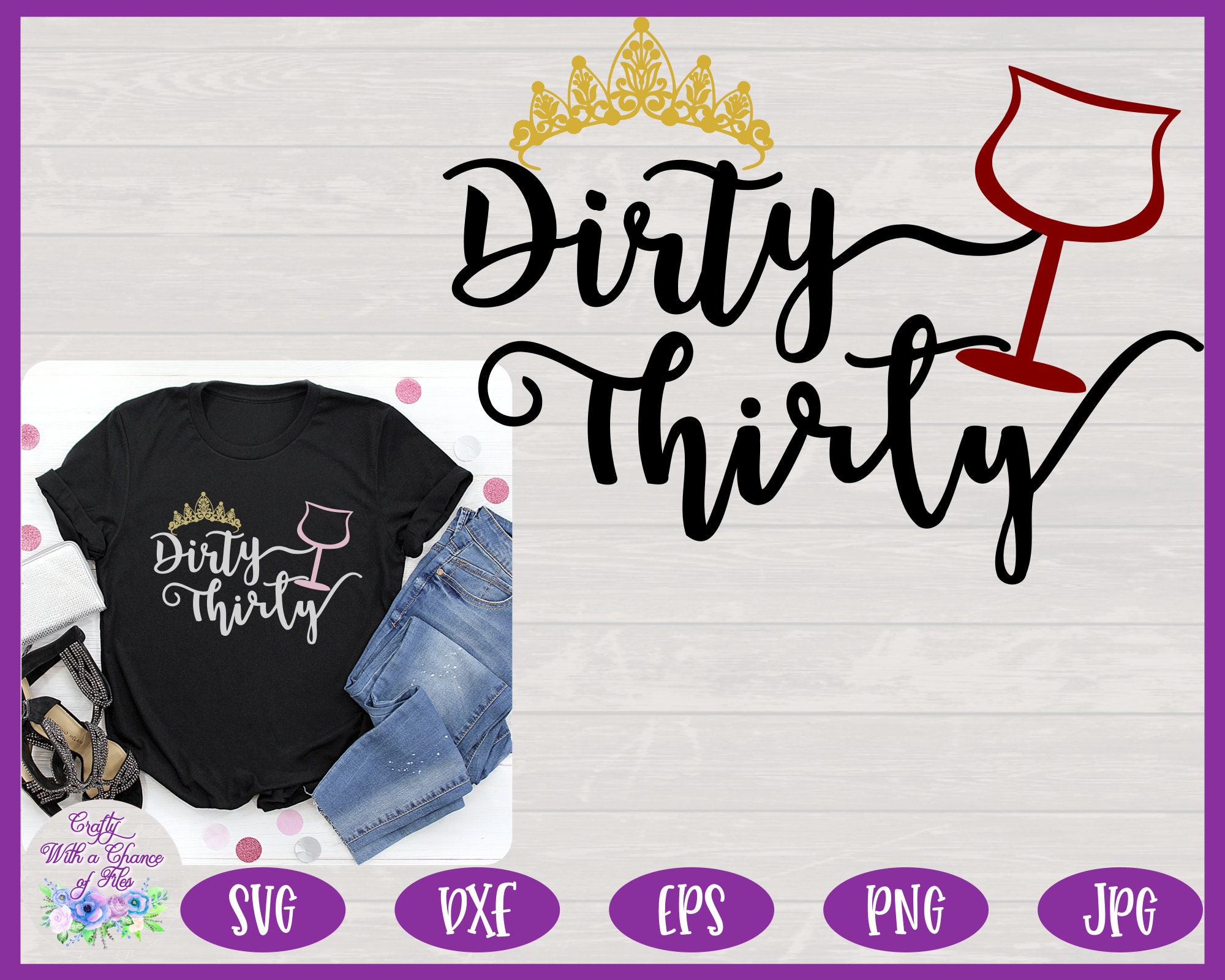 Dirty Thirty SVG, 30th Birthday SVG, Adult Drinking SVG, Women's